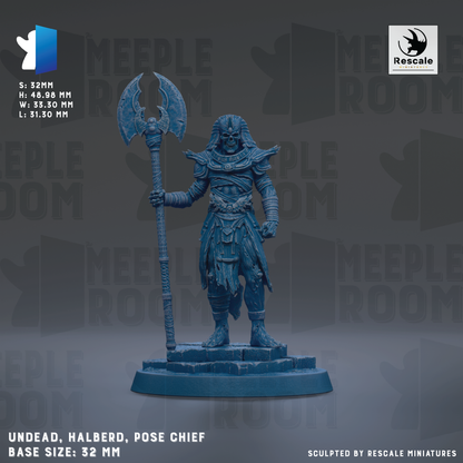 a statue of a warrior figure, specifically a pose of a chief, holding a large weapon. The statue is made of a dark material and is displayed on a base that measures 32mm in height and width. The background of the image is a dark gray color, and the phrase "UNDEAD, HALBERD, POSE CHIEF" is visible, indicating the title of the statue. The image is a sculpture by Rescue Miniatures, as stated at the bottom.