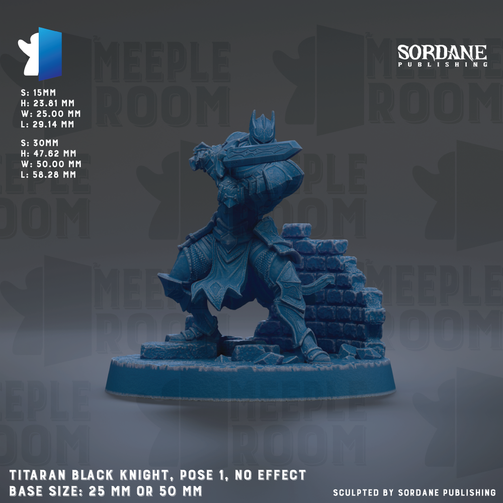 The image is a figurine of a black knight, specifically Titaran Black Knight, posed in a fighting stance with a sword in hand. The figurine is set against a dark background with the text "SORDANE PUBLISHING" visible. The base size of the figurine is either 25mm or 50mm.