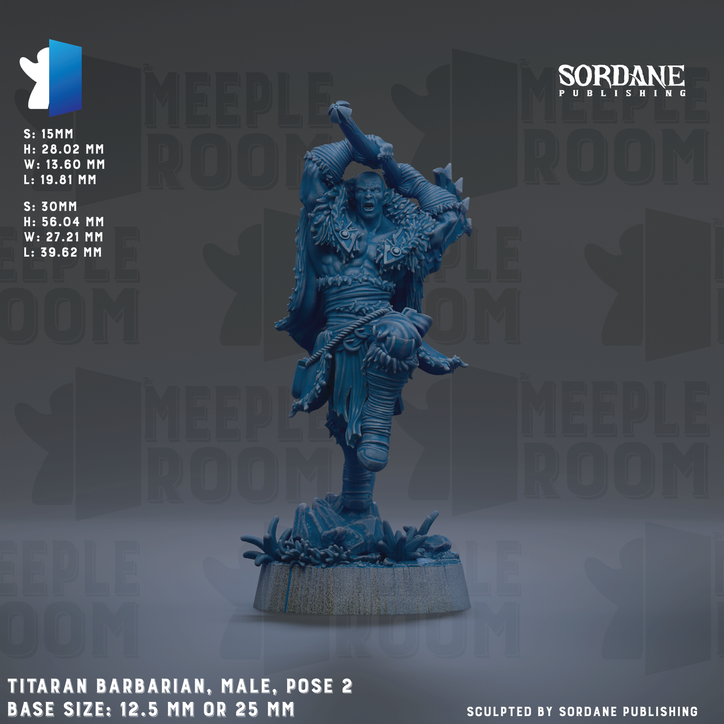 The image is a detailed sculpture of a male figure, likely a barbarian, posed in a dynamic fighting stance. The sculpture is made of a material that appears to be metal, and it is set against a dark background with repeated text and logos. The sculpture is described as a "Titanian Barbarian, Male, Pose 2" and is shown in various sizes, including 12.5 mm, 25 mm, and 30 mm. The base size is either 12.5 mm or 25 mm. The sculpture is sculpted by Sordane Publishing.