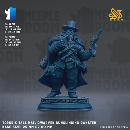A figurine of a dwarf character, specifically a dwarf with a tall hat and a gunling gunster outfit, standing on a pedestal. The image is described as a "Torgrik Tall Hat, dwarf gunslinging Ganster" and is based on the "MEIPLE ROOM" theme. The base size of the figurine is either 25mm or 60mm.