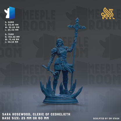 a female warrior figure, specifically Sara Rosewood, the Cleric of Cedhelith, standing on a pedestal and holding a cross. The base size of the figurine is either 25mm or 60mm.