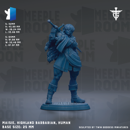 The image is a figurine of a Highland barbarian character, specifically Maisie, from the video game Meeple Room. The figurine is depicted in a dynamic pose, holding a sword and a shield, and is standing on a platform. The base size of the figurine is 25mm.